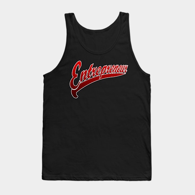 Entrepreneur Tank Top by DestroyYourGoals